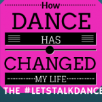 “How Dance Saved My Life” Tonight, On The #LetsTalkDance Tweetchat