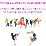 7 Non-Traditional Ways For Dancers To Earn More Money