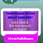 Tonight On The #LetsTalkDance Tweetchat: Dispelling Myths About Dancers